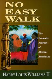 Cover of: No easy walk: the dramatic journey of African-Americans