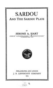 Cover of: Sardou and the Sardou plays by Jerome Alfred Hart