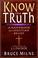 Cover of: Know the truth