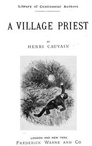 Cover of: A village priest by Henry Cauvain
