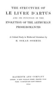 Cover of: The structure of Le livre d'Artus: and its function in the evolution of the Arthurian prose-romances