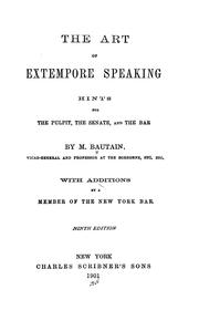 Cover of: The art of extempore speaking : hints for the pulpit, the senate and the bar by L. Bautain
