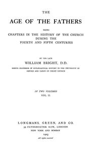 Cover of: The age of the fathers: being chapters in the history of the church during the fourth and fifth centuries