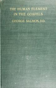 Cover of: The human element in the gospels by George Salmon