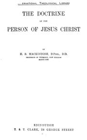 Cover of: The doctrine of the person of Jesus Christ by Hugh Mackintosh