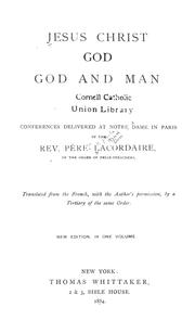 Cover of: Jesus Christ: God. God and man. Conferences delivered at Notre Dame in Paris