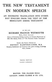 Cover of: The New Testament in modern speech by Richard Francis Weymouth, Ernest Hampden-Cook