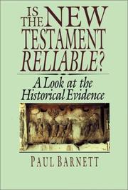 Cover of: Is the New Testament reliable? by Paul William Barnett