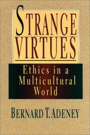 Cover of: Strange virtues by Bernard T. Adeney