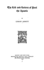 Cover of: The life and letters of Paul the Apostle by Lyman Abbott