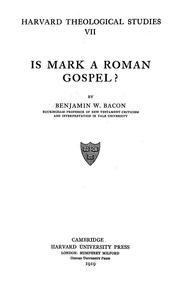 Cover of: Is Mark a Roman gospel? by Benjamin Wisner Bacon