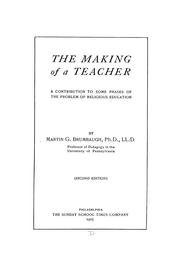 Cover of: The making of a teacher: a contribution to some phases of the problem of a religious education