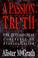 Cover of: A passion for truth