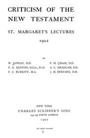 Cover of: Criticism of the New Testament: St. Margaret's lectures, 1902