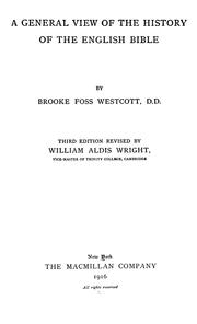 Cover of: A general view of the history of the English Bible by Brooke Foss Westcott, Brooke Foss Westcott