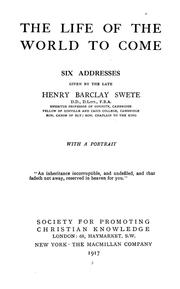 Cover of: The life of the world to come by Henry Barclay Swete