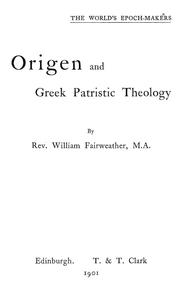 Origen and Greek patristic theology by William Fairweather