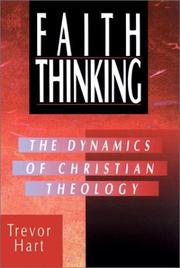 Faith thinking by Trevor A. Hart