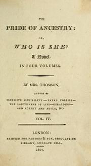 The pride of ancestry: or, Who is she? by Harriet Pigott