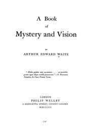 Cover of: A book of mystery and vision by Arthur Edward Waite