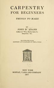 Cover of: Carpentry for beginners by John Duncan Adams