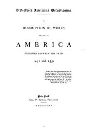 Cover of: Bibliotheca americana vetustissima: A description of works relating to America, published between the years 1492 and 1551...
