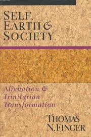Self, earth & society by Thomas N. Finger