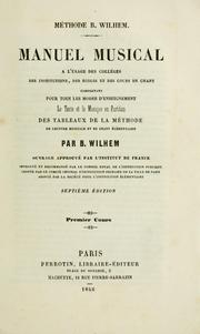 Cover of: Manuel musical à l'usage des colléges, des institutions, des écoles et des cours de chant ... by Guillaume Louis Bocquillon Wilhem