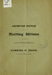 Cover of: Improved system of knitting mittens on the Lamb knitting machine | Othniel F. Tripp
