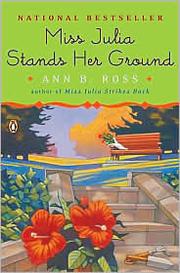 Cover of: Miss Julia Stands Her Ground by Ann B. Ross