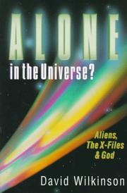 Cover of: Alone in the universe?: aliens, the X-files & God