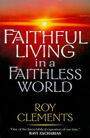 Cover of: Faithful living in a faithless world