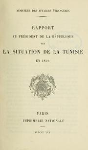 Cover of: Rapport au president de la republique sur la situation de la Tunisie en 1894.