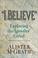 Cover of: "I believe"