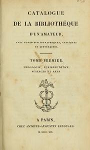 Cover of: Catalogue de la bibliothèque d'une amateur, avec notes bibliographiques, critiques et littéraires... by Renouard, Ant. Aug.