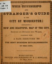 Cover of: The citizen's and stranger's guide in the city of Worcester