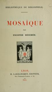 Cover of: Mosaïque. by Prosper Mérimée