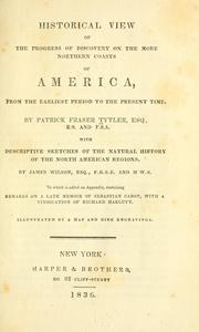 Cover of: Historical view of the progress of discovery on the more northern coasts of America, from the earliest period to the present time.