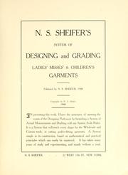 Cover of: N. S. Sheifer's system of designing and grading ladies', misses' & children's garments ...