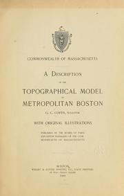 Cover of: A description of the topographical model of metropolitan Boston by George Carroll Curtis