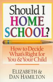 Cover of: Should I home school?: how to decide what's right for you & your child