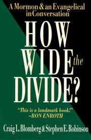 Cover of: How wide the divide?: a Mormon & an Evangelical in conversation