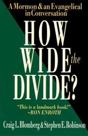 Cover of: How wide the divide? by Craig L. Blomberg