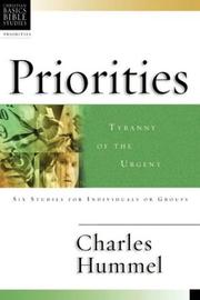 Cover of: Priorities: Tyranny of the Urgent : 6 Studies for Individuals or Groups (Christian Basics Bible Studies)