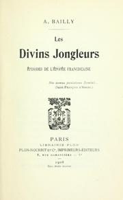 Cover of: Les divins jongleurs: épisodes de l'épopée franciscaine.