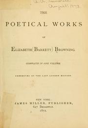 Cover of: The poetical works of Elizabeth Barrett Browning ... by Elizabeth Barrett Browning