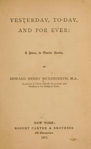 Cover of: Yesterday, today, and for ever: a poem, in twelve books