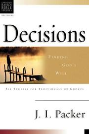 Cover of: Decisions: Finding God's Will : 6 Studies for Individuals or Groups With Leader's Notes (Christian Basics Bible Studies Series)