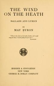 Cover of: The wind on the heath by Byron, May Clarissa Gillington