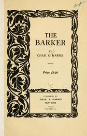 Cover of: The barker by Harris, Chas. K.